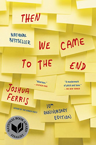 Then We Came to the End by Joshua Ferris