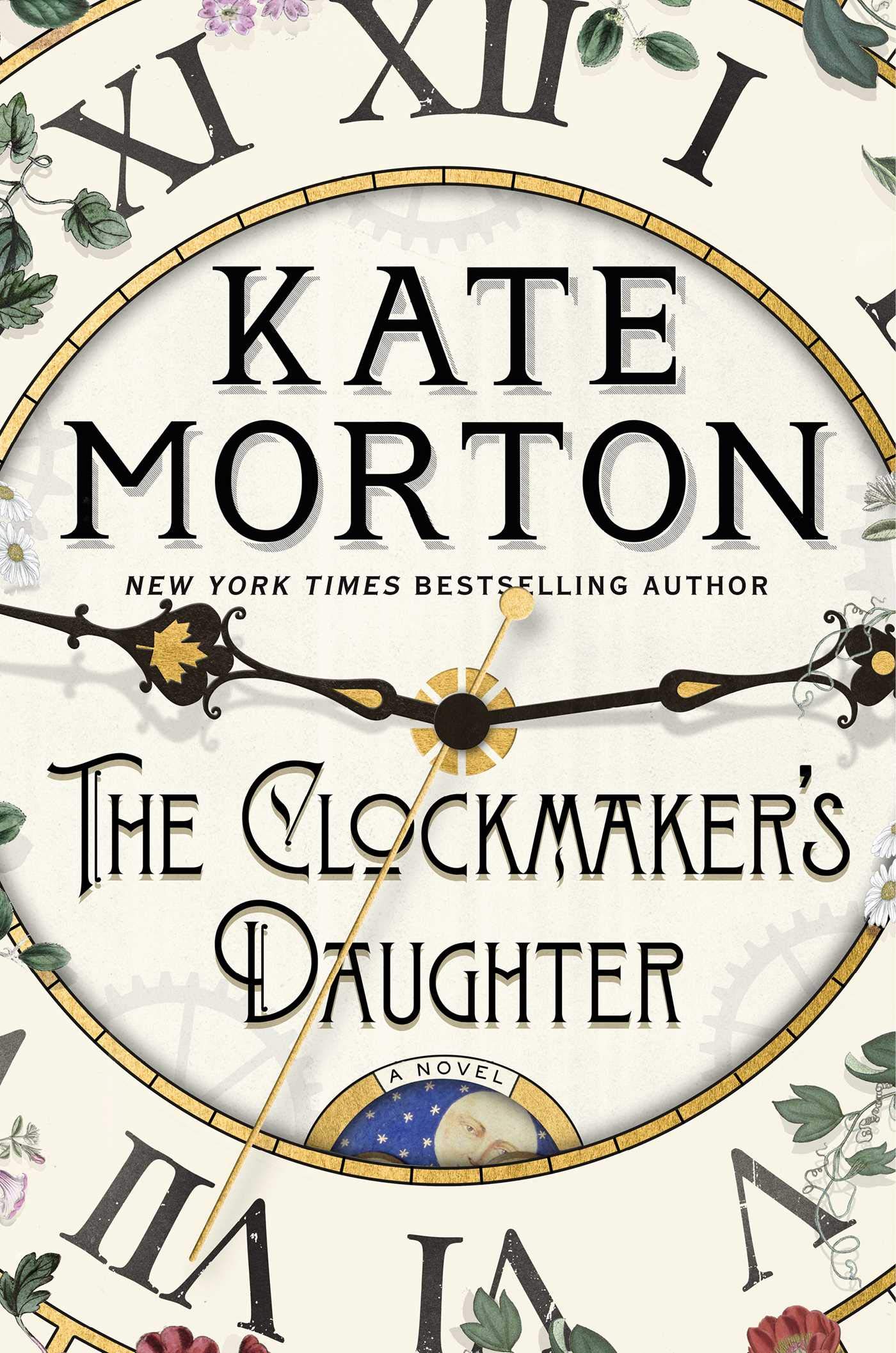 The Clockmaker's Daughter by Kate Morton