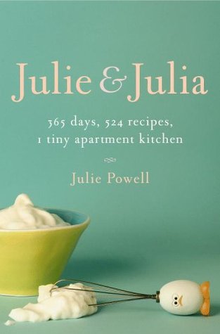 Julie & Julia by Julie Powell