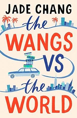 The Wangs vs the World by Jade Chang
