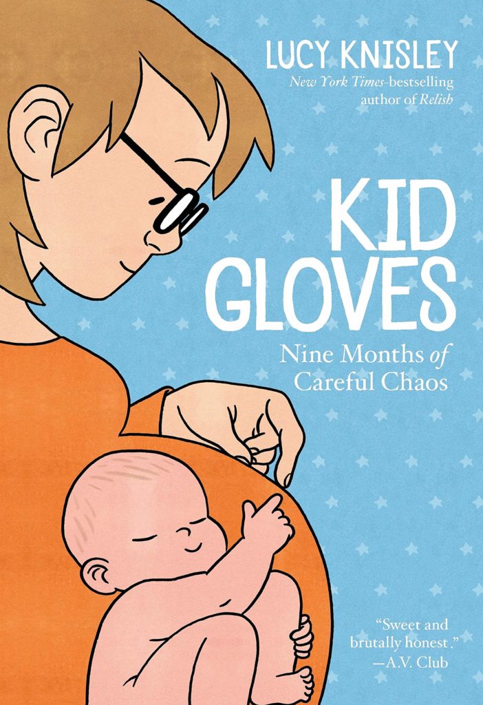 Kid Gloves by Lucy Knisley