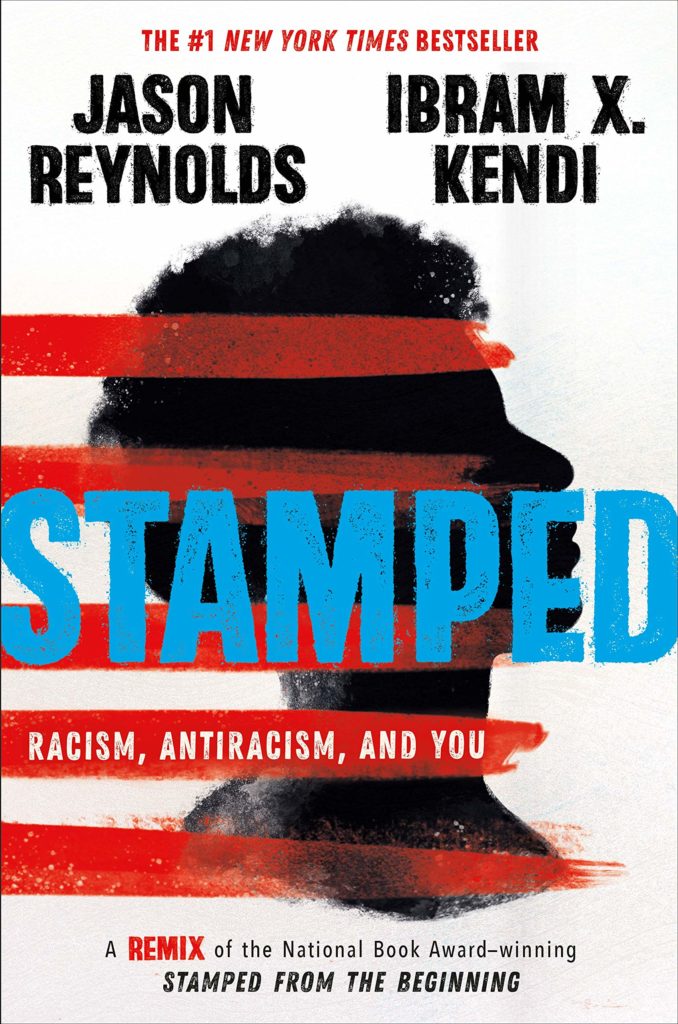 Stamped: Racism, Antiracism and You