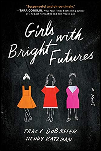 Girls with Bright Futures by Tracy Dobmeier and Wendy Katzman