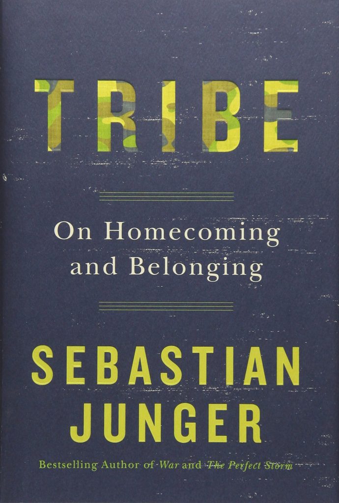 Tribe: On Homecoming and Belonging by Sebastian Junger