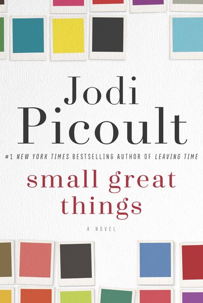 Small Great Things by Jodi Picoult