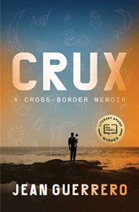 Crux by Jean Guerrero