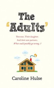 The Adults by Caroline Hulse