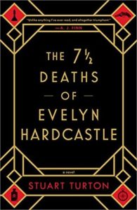 The 7 1/2 Deaths of Evelyn Hardcastle