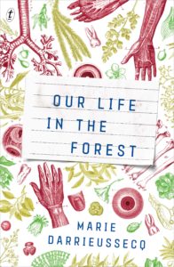 Our Life in the Forest by Marie Darrieussecq