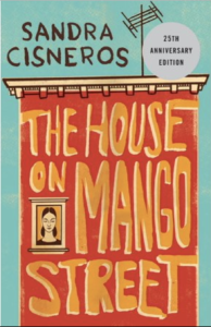 The House on Mango Street by Sandra Cisneros