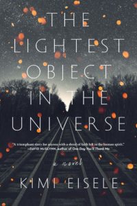 The Lightest Object in the Universe by Kimi Eisele