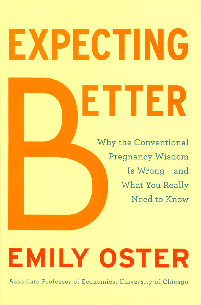 Expecting Better by Emily Oster