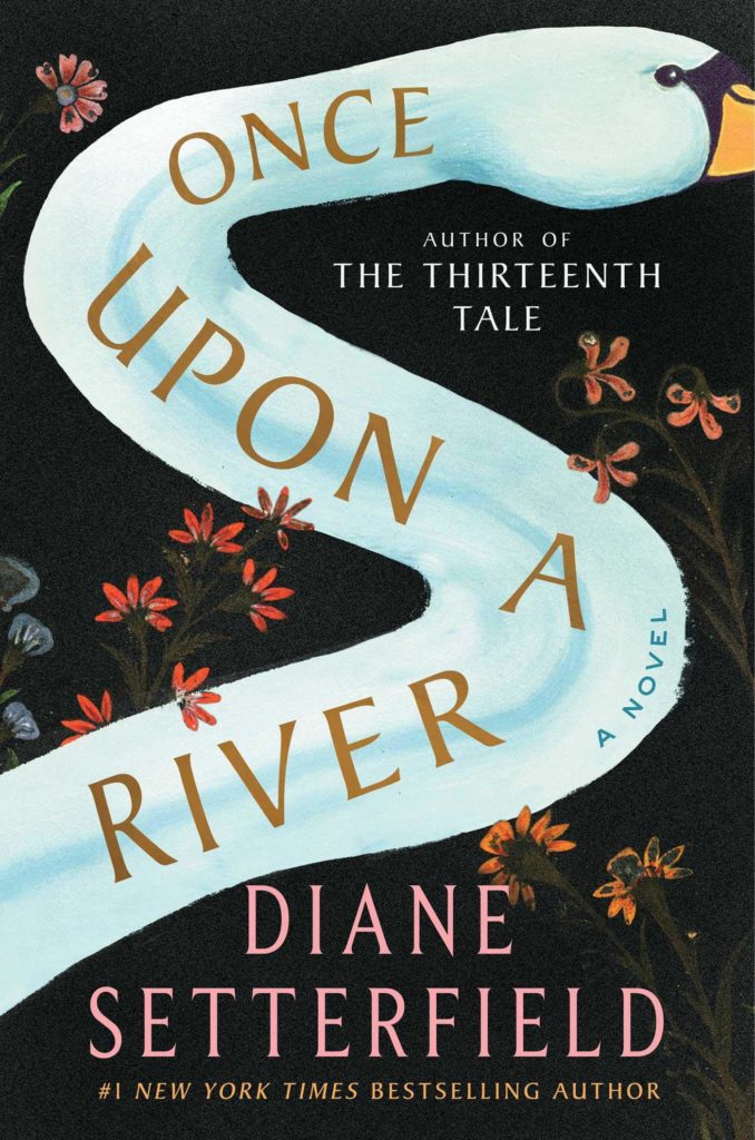 Once Upon a River by Diane Setterfield