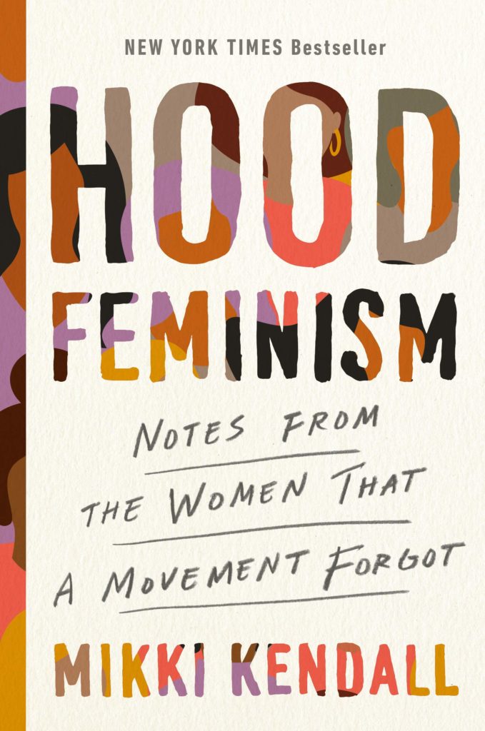 Hood Feminism by Mikki Kendall